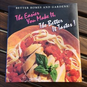 The Easier You Make It, The Better It Tastes! -BHG